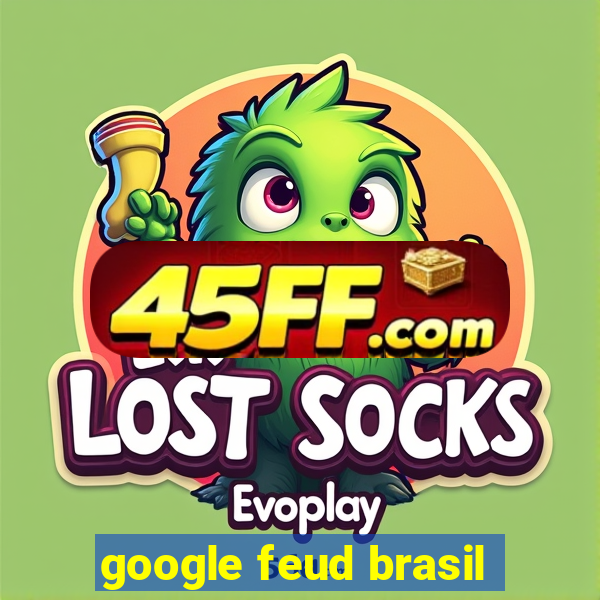 google feud brasil